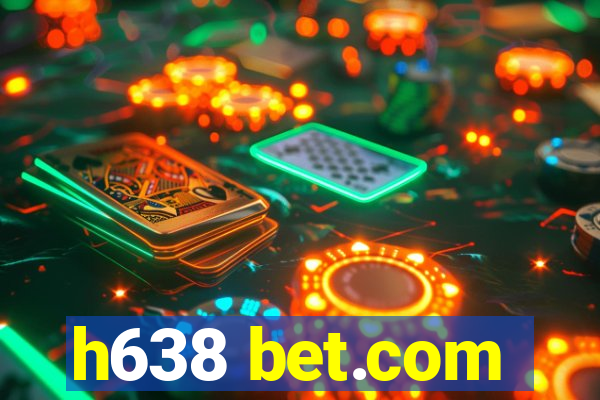 h638 bet.com